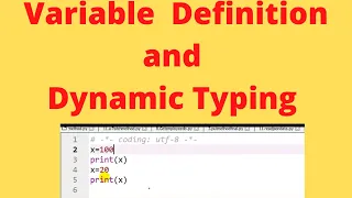 Variable Definition and Dynamic Typing Dynamic Typing in Python with Examples Lecture 15