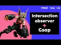 Scroll animation with Intersection observer and Gsap Creative Frontend tutorial