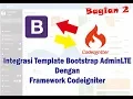 Integrasi Bootstrap Admin LTE Dengan Framework Codeigniter 3 1 9 Bagian 2