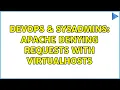 DevOps SysAdmins Apache denying requests with VirtualHosts 2 Solutions