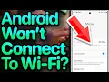My Android Won t Connect To Wi-Fi Here s The Real Fix