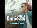 Download Lagu THOMAS ARYA - AJARI AKU MEMBENCIMU (OFFICIAL MUSIC VIDEO)
