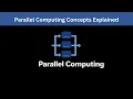 5 Parallel Computing Concepts You Must Know
