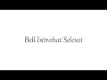 Download Lagu Bell Istirahat Selesai - Bahasa Indonesia| Bahasa Inggris