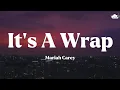 Download Lagu It's A Wrap • Mariah Carey (Lyrics)