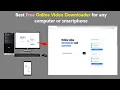 Best Free Online Video Downloader for any computer or smartphone.