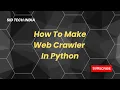 How To Create Web Crawler In Python Culture Code - Make Me Move