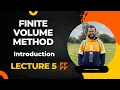 Introduction to Finite Volume Method Lecture 5 Simulating Fluid Flows using Python