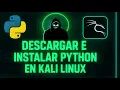 How to Download and Install Python on Kali Linux Step-by-Step Tutorial for Hackers and Programm