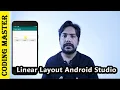 Linear Layout in Android Studio in Hindi with Vertical Horizontal Orientation