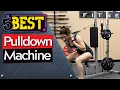 TOP 5 Best Lat Pulldown Cable Machines Buyer s Guide