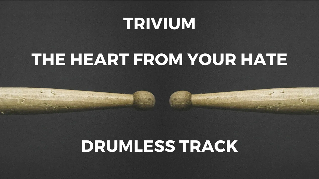 Trivium - The Heart From Your Hate (drumless)