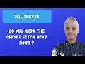 Do you know the OFFSET FETCH NEXT ROWS SQL Server