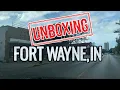Unboxing Fort Wayne Indiana
