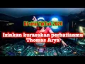 Download Lagu DJ izinkan kurasakan perhatianmu | Thomas Arya ft iqa Nizam viral TikTok 2020