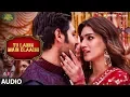 Download Lagu Full Audio: Tu Laung Main Elaachi | Luka Chuppi | Kartik Aaryan, Kriti Sanon|Tulsi Kumar |Tanishk B