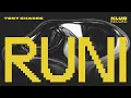Lagu TONY SHADES - RUNI