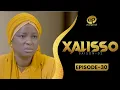 XALISSO - Saison 2 - Episode 30 **VOSTFR**