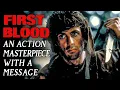 First Blood Understanding the Themes Subtext of an Action Masterpiece Analysis