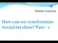 Java Interview 13-Synchonization of ArrayList - Part01