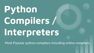 Popular Python Compilers Interpreters for Online Window Mac Lesson 3