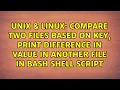Compare two files based on key print difference in value in another file in Bash Shell Script
