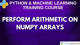 Perform Arithmetic on NumPy Arrays