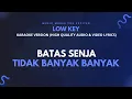 Download Lagu Batas Senja - Tidak Banyak Banyak ( Karaoke )