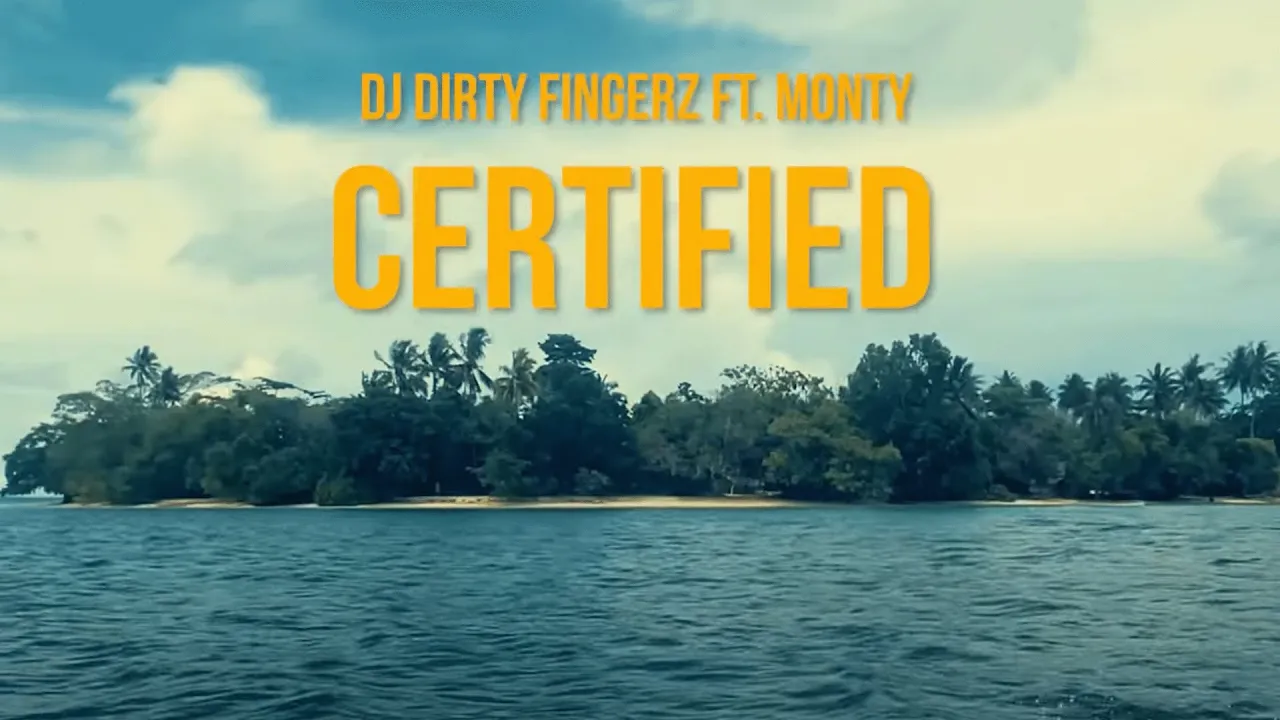 Dj Dirty Fingerz - Certified (Official Music Video) feat. Monty