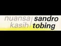 Sandro Tobing - Nuansa Kasih (lirik)#indolawas80an