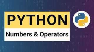 Python Tutorial 07 Numbers Operators - Math Module Functions