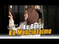 Kubenci Kumencintamu - Swastia Putri (Official Music Video)