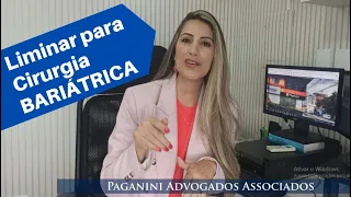 Justiça pode conceder LIMINAR para Cirurgia Bariátrica?