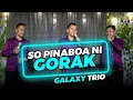 Download Lagu SO PINABOA NI GORAK -  GALAXY TRIO ( cover )  GIDEON MUSICA OFFICIAL 2022