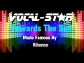 Download Lagu Rihanna - Towards The Sun (Karaoke Version) with Lyrics HD Vocal-Star Karaoke