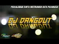 Download Lagu Dj Dangdut Kata Pujangga Instrumen || Cover Dj Remix Slow Bass
