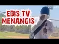 Download Lagu EDIS TV MENANGIS
