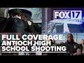 BREAKING UPDATES Antioch High School shooting full coverage what we know now