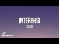 Download Lagu Tulus - Interaksi (Lirik Lagu)