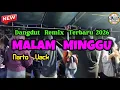 Lagu MALAM MINGGU REMIX - DANGDUT REMIX TERBARU 2026 - Narto Uack 🌴