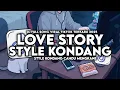 Download Lagu DJ LOVE STORY FULL SONG ENAKEUN STYLE KONDANG CANDU MENGKANE VIRAL TIKTOK TERBARU 2025