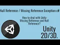 Null Reference exception unity Missing Reference Exception Unity 3D 2D