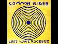 Classics Of Love - Common Rider