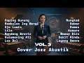 Lagu Dengar Sekali, Langsung Ketagihan | Acoustic Jazz Cover Lagu Jawa - Vol. 3