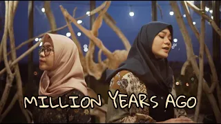 Download MILLION YEARS AGO - ADELE ( Cover by Fadhilah \u0026 Erina ) MP3