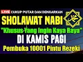 SHOLAWAT NABI DAHSYAT TERBARU, Sholawat Nabi Muhammad SAW, SHOLAWAT PANARIK REZEKI | PENYAMBUH SAKIT