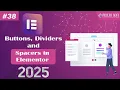 Working With Buttons Dividers And Spacers In Elementor WordPress for Beginners 2025