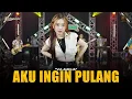 Download Lagu VIA AMELIA - AKU INGIN PULANG | Feat. RASTAMANIEZ ( Official Live Version )