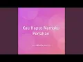 Download Lagu Kau Hapus Namaku Perlahan