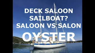 Deck Saloon Sailboats – Oyster – Episode 163 – Lady K Sailing